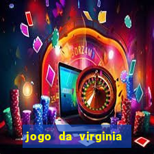 jogo da virginia que da dinheiro